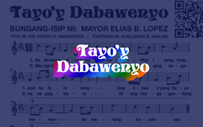 Tayo’y Dabawenyo : Davao City’s Hymn